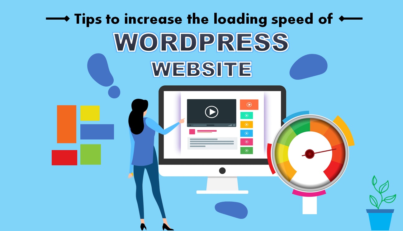 Tips to increase the loading speed of WordPress website